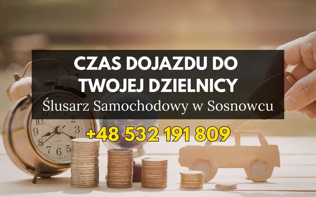 Ślusarz Samochodowy Sosnowiec – Które Dzielnice Obsługujemy i w Jakim Czasie?